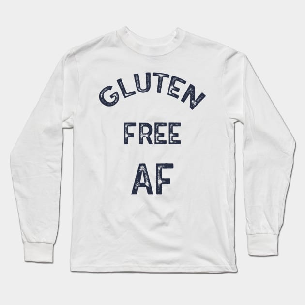 Gluten Free AF Long Sleeve T-Shirt by MZeeDesigns